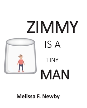 Paperback Zimmy Is A Tiny Man Book