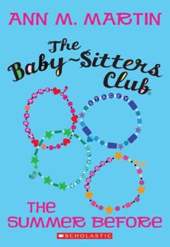 Paperback The Baby-Sitters Club: The Summer Before Book