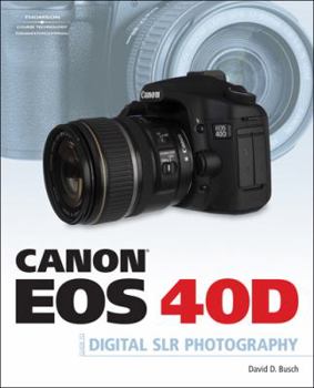 Paperback Canon EOS 40D Guide to Digital Photography Book