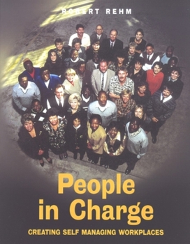 Paperback People in Charge: Creating Self Managing Workplaces Book