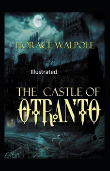 Paperback The Castle of Otranto Illustrated Book