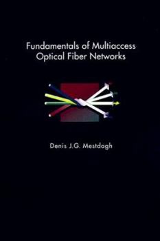 Hardcover Fundamentals of Multiaccess Optical Fiber Networks Book