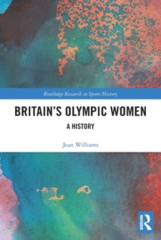 Paperback Britain's Olympic Women: A History Book