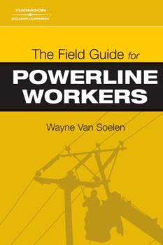 Spiral-bound The Field Guide for Powerline Workers Book