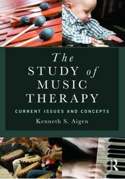 Paperback The Study of Music Therapy: Current Issues and Concepts Book