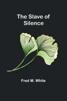 Paperback The Slave of Silence Book