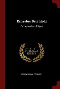 Paperback Ernestus Berchtold: Or, the Modern OEdipus Book