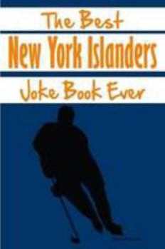 Paperback The Best New York Islanders Joke Book Ever Book