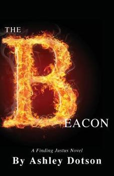 Paperback The Beacon: A Finding Justus Novel Book