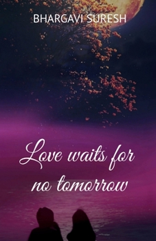 Paperback Love waits for no tomorrow Book
