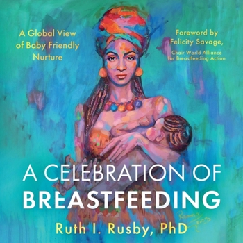 Paperback A Celebration of Breastfeeding Book