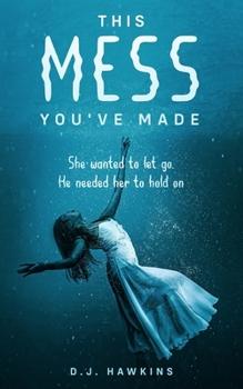 Paperback This Mess You've Made Book