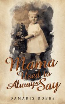 Paperback Mama Used to Always Say Book