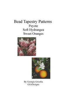 Paperback Bead Tapestry Patterns Peyote Soft Hydrangea Sweet Oranges [Large Print] Book