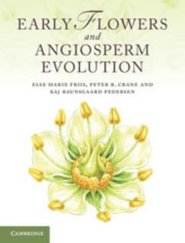 Hardcover Early Flowers and Angiosperm Evolution Book