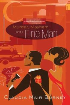 Murder, Mayhem, and a Fine Man (Amanda Bell Brown Mystery, #1) - Book #1 of the Amanda Bell Brown Mystery