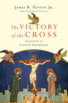 Paperback The Victory of the Cross: Salvation in Eastern Orthodoxy Book