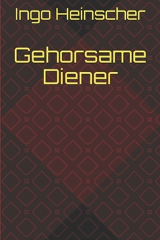 Paperback Gehorsame Diener [German] Book