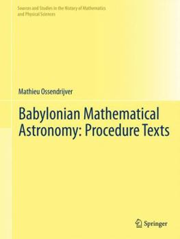 Paperback Babylonian Mathematical Astronomy: Procedure Texts Book