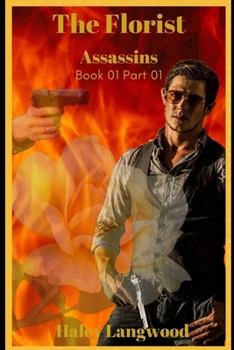 Paperback Assassins Book One Part One: The Florist Book
