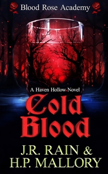 Cold Blood: A Paranormal Women's Fiction Novel: (Blood Rose Academy)