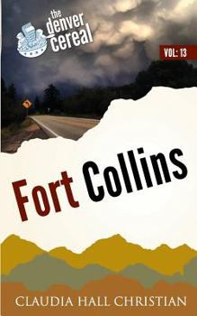 Paperback Fort Collins: Denver Cereal, Volume 13 Book