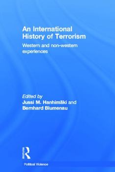 An International History of Terrorism: Western and Non-Western Experiences