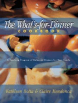 Paperback What's-For-Dinner Cookbook: A Year-Long Program of Balanced Dinners for Your Family Book