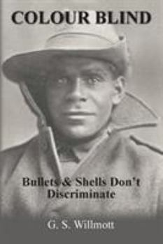Paperback Colour Blind: Bullets and Shells Don't Discriminate Book