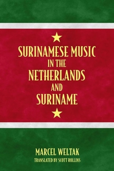 Paperback Surinamese Music in the Netherlands and Suriname Book