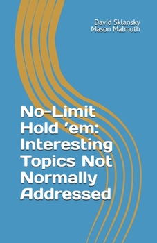 Paperback No-Limit Hold 'em: Important Topics Not Normally Addressed Book