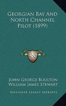 Georgian Bay And North Channel Pilot