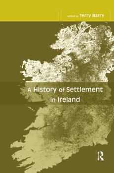 Hardcover A History of Settlement in Ireland Book