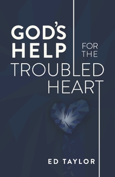 Paperback God's Help for the Troubled Heart Book