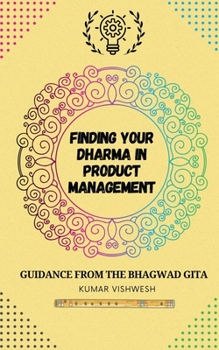 Paperback Finding Your Dharma in Product Management Book