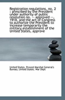 Paperback Registration Regulations, No. 2: Prescibed by the President Under Authority of Public Resolution No Book