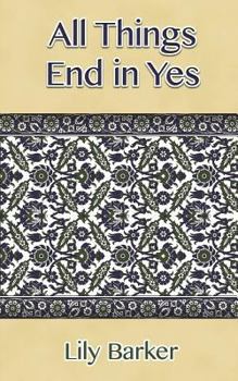 Paperback All Things End in Yes Book