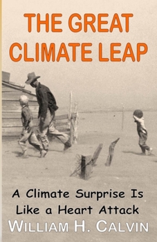 Paperback The Great Climate Leap: A Climate Surprise Is Like a Heart Attack Book