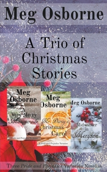 Paperback A Trio of Christmas Stories: Three Pride and Prejudice Variation Novellas Book
