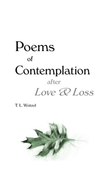 Paperback Poems of Contemplation after Love & Loss Book