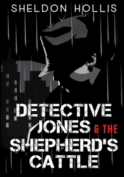 Paperback Detective Jones & The Shepherd's Cattle Book