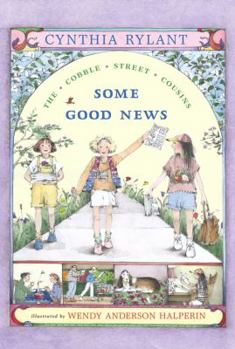 Some Good News (Cobble Street Cousins) - Book #4 of the Cobble Street Cousins