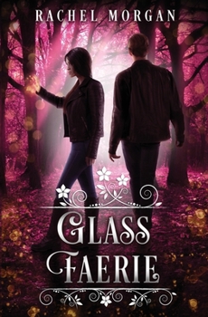 Glass Faerie - Book #7 of the Creepy Hollow