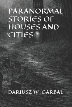 Paperback Paranormal Stories of Houses and Cities Book