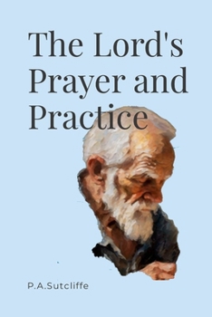 Paperback The Lord's Prayer in Practice Book