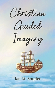 Paperback Christian Guided Imagery Book