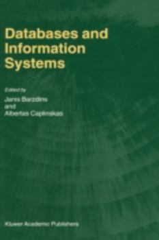 Hardcover Databases and Information Systems: Fourth International Baltic Workshop, Baltic Db&is 2000 Vilnius, Lithuania, May 1-5, 2000 Selected Papers Book