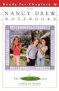The Walkie Talkie Mystery (Nancy Drew: Notebooks, #43) - Book #43 of the Nancy Drew: Notebooks