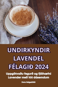 Paperback Undirkyndir Lavendel Félagið 2024 [Icelandic] Book