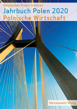 Paperback Jahrbuch Polen 31 (2020): Polnische Wirtschaft [German] Book
